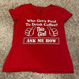 Ladies Fun Coffee Selling Small Red Graphic Tee